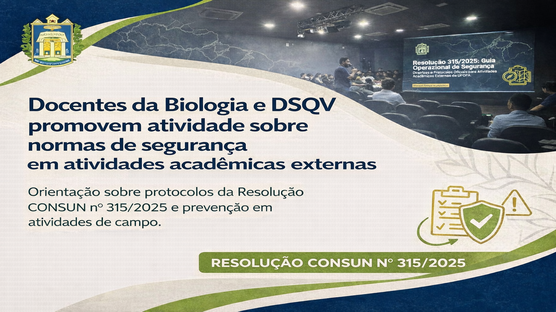 Docentes da Biologia e DSQV realizam atividade sobre normas de segurança em atividades acadêmicas externas, orientando discentes e docentes quanto aos protocolos da Resolução CONSUN nº 315/2025 e reforçando a importância da prevenção em aulas de campo.